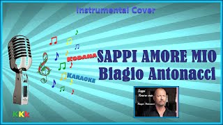 Sappi amore mio  Biagio Antonacci  Karaoke Instrumental con Melodia  Kodana Karaoke [upl. by Ko]