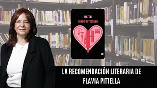 “Match” la recomendación literaria de Flavia Pittella [upl. by Alaine]