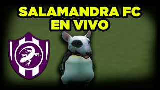 Salamandra FC  La MEJOR TEMPORADA  En VIVO ⚽✨🦎 [upl. by Llekcir]