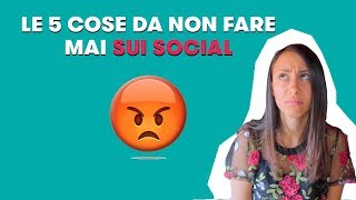 Le 5 cose da non fare MAI sui SOCIAL [upl. by Anum]