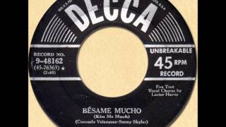 THE RAYOVACS  BESAME MUCHO Kiss Me Much Decca 948162 1950 [upl. by Menell490]