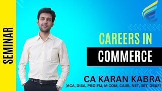 Commerce Career Options  Seminar  2024  CA Karan Kabra [upl. by Helsell]