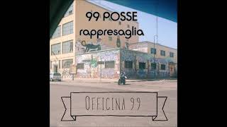 99 POSSE ⭐ RAPPRESAGLIA vers 1993 [upl. by Aicilla512]