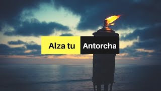 Alza tu antorcha  Canto Adventista [upl. by Safir558]