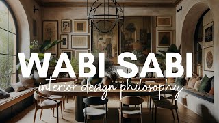 Wabi Sabi Philosophy in Interior Design Highlights [upl. by Oicaroh]