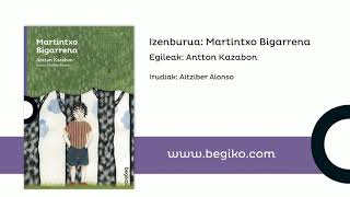 BegikoEtxean  Antton Kazabon Martintxo Bigarrena [upl. by Alesig]