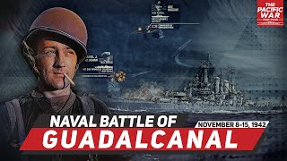 Naval Battle of Guadalcanal  Pacific War 51 DOCUMENTARY [upl. by Ielak]