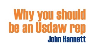 Why you should be an Usdaw rep  John Hannett [upl. by Enihpets]