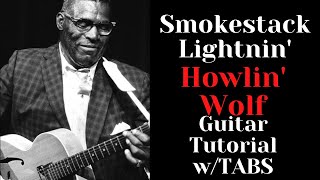 Smokestack Lightning  HOWLIN WOLF Guitar Tutorial wTABS [upl. by Ahcilef]