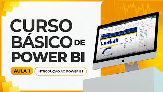 Curso Básico de Power BI 2024  Aula 1  Introdução ao Power BI [upl. by Kapeed551]