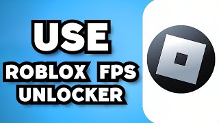 How To Use Roblox Fps Unlocker 2024 Guide [upl. by Htnnek869]