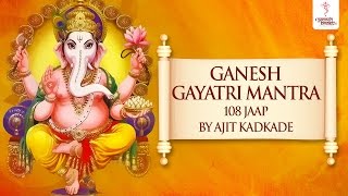 Ganesh Gayatri Mantra 108 Jaap by Ajit Kadkade  Om Ekadantaya Vidmahe  Wings Ganesh Bhakti [upl. by Bundy623]