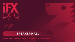 iFX EXPO Asia Highlights Speaker Hall [upl. by Lindsy298]