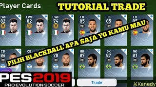 TUTORIAL LENGKAP TRADE DI PES 2019 MOBILE [upl. by Leamsi]