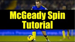 How to do the McGeady Spin  Tutorial [upl. by Ahseya]