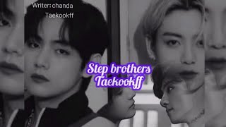 stepbrothers Taekookff Part 3 [upl. by Azilef412]