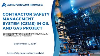 Training Contractor Safety Management System CSMS in Oil and Gas Project by PT Alpha Petroleum [upl. by Stich]