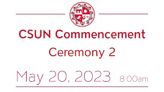 2023 CSUN Commencement College of Social amp Behavioral Sciences I [upl. by Haggar624]