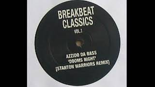 Azzido Da Bass  Dooms Night Stanton Warriors Remix  2006 classic breakbeat garage rave music [upl. by Cresida]