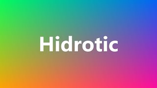 Hidrotic  Medical Meaning and Pronunciation [upl. by Stacey471]