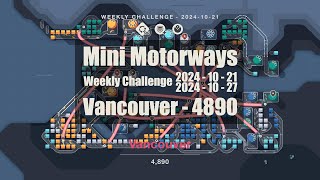 Mini Motorways Weekly Challenge 48K Vancouver 20241021 [upl. by Noelopan]