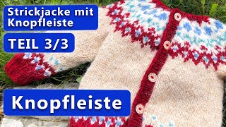 Islandpullover mit Knopfleiste stricken  Strickjacke Teil 3 Knopfleiste [upl. by Edyaw]