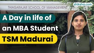 A Day in the Life of PGDMMBA Student at Thiagarajar School of Management [upl. by Hart]