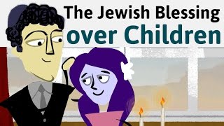 How to Say the Jewish Blessing over Children [upl. by Sneed393]