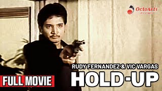 HOLDUP 1979  Full Movie  Rudy Fernandez Vic Vargas Chanda Romero [upl. by Harhay22]