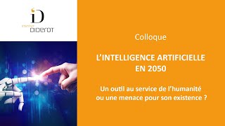 COLLOQUE   🎙 L’intelligence artificielle en 2050 [upl. by Anirtep]