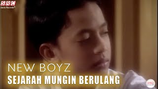 New Boyz  Sejarah Mungkin Berulang Official Music Video [upl. by Sebastiano]