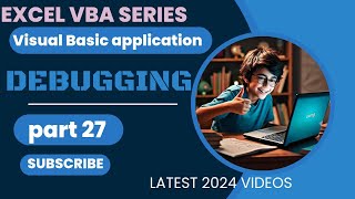 Mastering VBA Part 27  Effective Debugging Techniques  In VBA  In Hindi [upl. by Aihselat207]