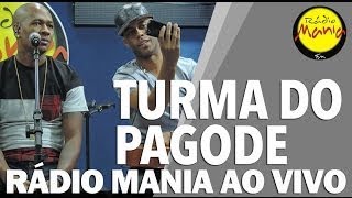 🔴 Radio Mania  Turma do Pagode  Pensando em você [upl. by Nnylatsyrk]