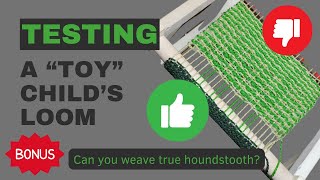 Weaving Houndstooth on a TOY Loom [upl. by Inavoj]