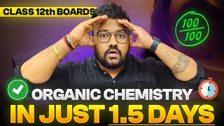 Class 12 Chemistry  Cover Full Organic Chemistry in 15 Days  Boards 2024  Score 95 [upl. by Oir]