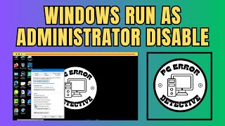 How to Disable Run as Administrator Windows 10 [upl. by Juakn]