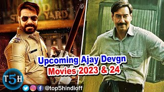 Top 5 Upcoming Ajay Devgn Movies In 2023 amp 2024 अजय देवगन की ये फिल्मे 2023  2024 में रिलीज़ होंगी [upl. by Aihsotan]