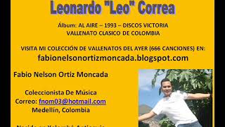 Pasiones Que guayabo  Leonardo quotLeoquot Correa  Musica Tropical De Colombia [upl. by Jovi]