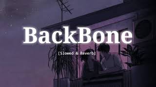 BackBone  Slowed amp Reverb  Harrdy Sandhu [upl. by Dekeles543]