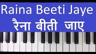 Raina Beeti Jaye Amar Prem piano harmonium notes tutorial [upl. by Okin]