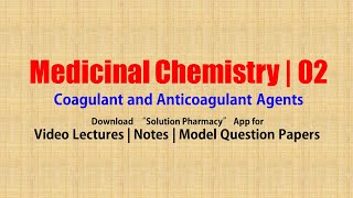 Medicinal Chemistry II 43 Coagulant and Anticoagulant Agents  Coagulants  Anticoagulants [upl. by Janel]