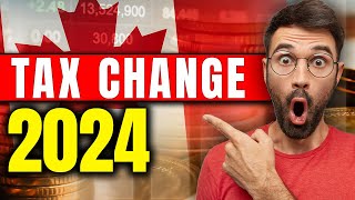 Canadian Tax Essentials How 2024 Changes Boost Your Finances [upl. by Asin]