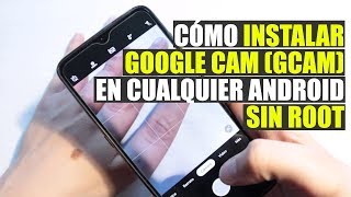 Instala la Google Cam 📷 GCam en cualquier Android compatible [upl. by Orlando25]