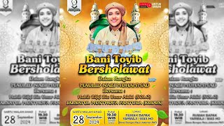 LIVE quotBANI TOYIB BERSHOLAWAT quotBERSAMA quotHABIB RIFQI BIN UMAR AIDID SOLO  BUNGASREJO JAKENAN  PATI [upl. by Etneciv]