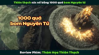 Review Phim Thiên Thạch Lao Vào Trái Đất Khiến 1 Tỷ Người Thành Tro Bụi [upl. by Elehcim687]