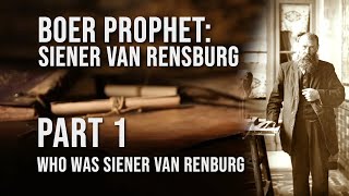 Boer Prophet Siener van Rensburg  Part1 Who was Siener van Rensburg [upl. by Adnwahsor119]