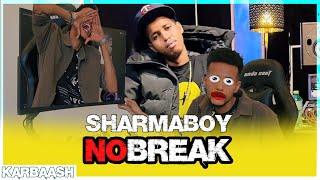 Karbaash Kale  SHARMA BOY  NO BREAK Ft ArimaHeena Reactions [upl. by Vyse]