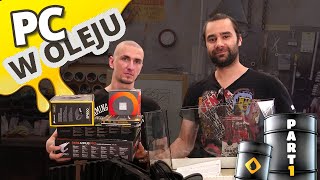 Budujemy KOMPUTER chłodzony OLEJEM 💧💧💧  Tek Testers i Fanboy PART 1 [upl. by O'Carroll]