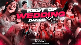 Wedding Dance Mashup 2022  Dj Avi  Sukhen Visual  Best Of Wedding Dance Songs 2023 [upl. by Arihk964]