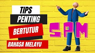 Tips menduduki ujian lisan bertutur Bahasa Melayu SPM [upl. by Ylagam]